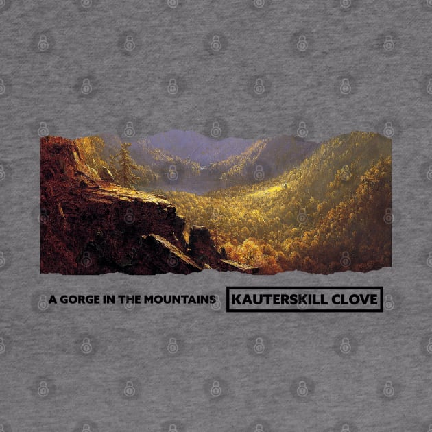 A Gorge in the Mountains Kauterskill Clove 1862 (Remastered) by BearsAreToys Official Merch